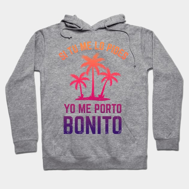 Si tu me lo pides, yo me porto bonito - purple design Hoodie by verde